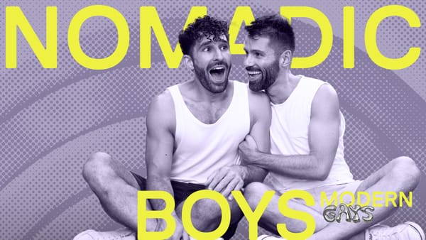 The Gay Guide to Travelling with Nomadic Boys